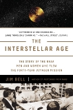 The Interstellar Age: Inside the Forty-Year Voyager Mission, Bell, Jim