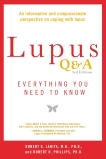 Lupus Q&A: Everything You Need to Know, Revised Edition, Lahita, Robert G. & Phillips, Robert H.