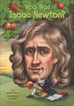Who Was Isaac Newton?, Pascal, Janet B.