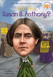 Who Was Susan B. Anthony?, Belviso, Meg & Pollack, Pam
