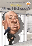 Who Was Alfred Hitchcock?, Belviso, Meg & Pollack, Pam