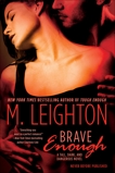 Brave Enough, Leighton, M.