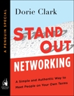 Stand Out Networking: A Simple and Authentic Way to Meet People on Your Own Terms (A Penguin Special from Portfolio), Clark, Dorie