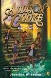 Addison Cooke and the Ring of Destiny, Stokes, Jonathan W.