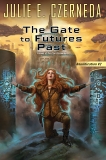 The Gate To Futures Past, Czerneda, Julie E.