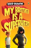 My Brother Is a Superhero, Solomons, David