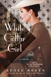 White Collar Girl: A Novel, Rosen, Renée