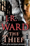 The Thief: A Novel of the Black Dagger Brotherhood, Ward, J.R.