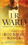 The Bourbon Kings, Ward, J.r. & Ward, J.R.