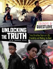 Unlocking the Truth: Three Brooklyn Teens on Life, Friendship and Making the Band, Unlocking the Truth & Jones, Charisse