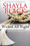 Wicked All Night: A Wicked Lovers novella, Black, Shayla