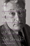 The Most Famous Writer Who Ever Lived: A True Story of My Family, Shroder, Tom