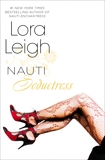 Nauti Seductress, Leigh, Lora