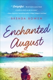 Enchanted August: A Novel, Bowen, Brenda