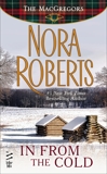 In From The Cold (Novella): The MacGregors, Roberts, Nora