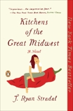 Kitchens of the Great Midwest: A Novel, Stradal, J. Ryan