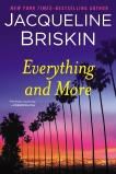 Everything and More, Briskin, Jacqueline