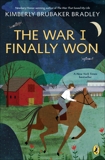 The War I Finally Won, Bradley, Kimberly Brubaker