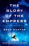 The Glory of the Empress, Danker, Sean