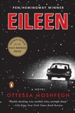Eileen: A Novel, Moshfegh, Ottessa