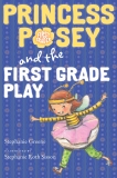 Princess Posey and the First Grade Play, Greene, Stephanie