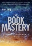 The Book of Mastery: The Mastery Trilogy: Book I, Selig, Paul