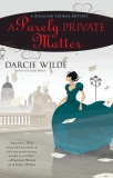 A Purely Private Matter, Wilde, Darcie