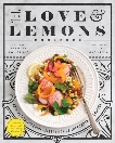 The Love and Lemons Cookbook: An Apple-to-Zucchini Celebration of Impromptu Cooking, Donofrio, Jeanine