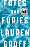 Fates and Furies: A Novel, Groff, Lauren