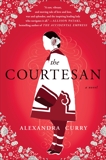 The Courtesan: A Novel, Curry, Alexandra