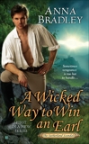 A Wicked Way to Win an Earl, Bradley, Anna