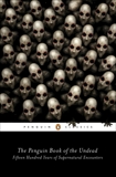 The Penguin Book of the Undead: Fifteen Hundred Years of Supernatural Encounters, Bruce, Scott G. (EDT)