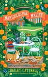 Marigolds for Malice, Cattrell, Bailey