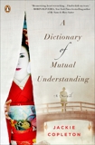 A Dictionary of Mutual Understanding: A Novel, Copleton, Jackie