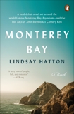 Monterey Bay: A Novel, Hatton, Lindsay