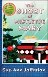 The Ghost of Mistletoe Mary, Jaffarian, Sue Ann