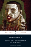 Songs of a Dead Dreamer and Grimscribe, Ligotti, Thomas & Vandermeer, Jeff (FRW)