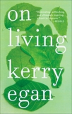 On Living, Egan, Kerry