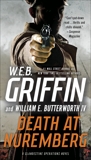 Death at Nuremberg, Griffin, W.E.B. & Griffin, W. E. B. & Butterworth, William E.