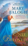 Only Beloved, Balogh, Mary