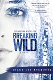 Breaking Wild, Les Becquets, Diane