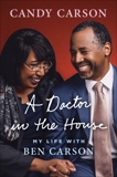 A Doctor in the House: My Life with Ben Carson, Carson, Candy