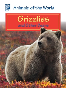 Grizzlies and Other Bears, World Book
