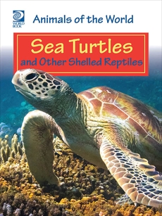 Sea Turtles and Other Shelled Reptiles, World Book