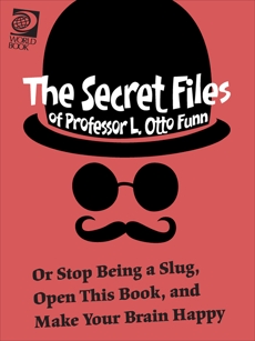 The Secret Files of Professor L. Otto Funn, World Book