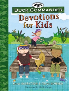 Duck Commander Devotions for Kids, Robertson, Korie & Howard, Chrys