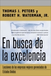 En busca de la excelencia, Peters, Thomas J. & Waterman, Robert H.