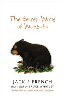 The Secret World Of Wombats, French, Jackie & Whatley, Bruce