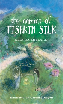 The Naming of Tishkin Silk, Millard, Glenda