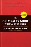 The Only Sales Guide You'll Ever Need, Iannarino, Anthony